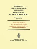 Rontgendiagnostik Der Skeleterkrankungen Teil 3 / Diseases of the Skeletal System (Roentgen Diagnosis) Part 3 3642950477 Book Cover