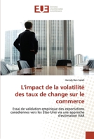 L'impact de la volatilité des taux de change sur le commerce 384166301X Book Cover