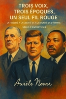 LES CONSCIENCES DU SIECLE: Trois voies, une même lumière (French Edition) B0G5J934KQ Book Cover