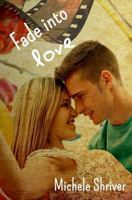 Fade into Love 154517010X Book Cover