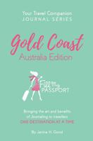 Your Travel Companion Journal Series: Gold Coast Australia Edition 1775174018 Book Cover