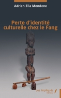 Perte d'identité culturelle chez le Fang (French Edition) B0DG1QRTLG Book Cover