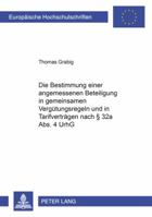 Die Bestimmung Einer Weiteren Angemessenen Beteiligung in Gemeinsamen Verguetungsregeln Und in Tarifvertraegen Nach § 32a Abs. 4 Urhg 3631549733 Book Cover
