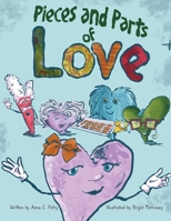 Pieces and Parts of Love 1953497608 Book Cover