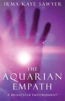 The Aquarian Empath: A Brightstar Empowerment 1523845686 Book Cover