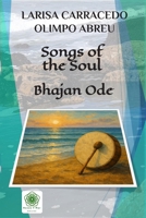 Songs of the Soul: Bhajan Ode (Tales and Songs of Earth and Sky Collection) B0HDNCS42G Book Cover