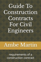 Guide To Construction Contracts For Civil Engineers: requirements of a construction contract B0BVT72L8D Book Cover