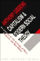 Capitalism and Modern Social Theory: An Analysis of the Writings of Marx, Durkheim and Max Weber