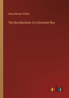 The Recollections of a Drummer-Boy 3385355206 Book Cover