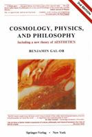 Cosmology, Physics, and Philosophy: Including a New Theory of Aesthetics 1461596637 Book Cover