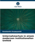 Unternehmertum in einem modernen institutionellen Umfeld 620910567X Book Cover