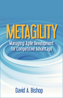 Metagility: Managing Agile Development for Competitive Advantage 1604271558 Book Cover