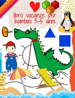 libro vacanze per bambini 3-5 anni B095GD5X26 Book Cover