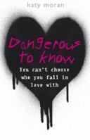 Dangerous to Know 1406317292 Book Cover
