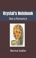 Krystal's Notebook: Not a Romance B0DYSGDMRN Book Cover