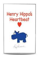 Henry Hippo's Heartbeat 1495306461 Book Cover