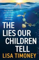The Lies Our Children Tell 1805570536 Book Cover