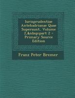 Iurisprudentiae Antehadrianae Quae Supersunt, Volume 2, part 2 1143357442 Book Cover