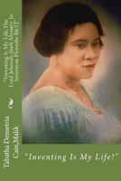 Inventing Is My Life, the Lord Jehovah-Jireh Mystery in Invention Proverbs 8&12": "Inventing Is My Life 1539189996 Book Cover