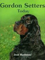 Gordon Setters Today (Book of the Breed S) 0948955546 Book Cover