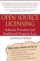 Open Source Licensing: Software Freedom and Intellectual Property Law