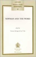 Newman and the Word (Louvian Theological and Pastoral Monographs) 0802849121 Book Cover