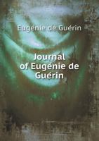Eugenie De Guerin: Journal Et Fragments 1022556541 Book Cover