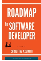 Roadmap to Software Developer 0359812023 Book Cover