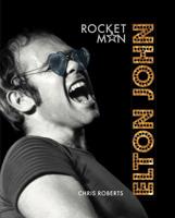 Elton John: Rocket Man 1454934522 Book Cover