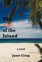 The Heat of the Island 1463425805 Book Cover