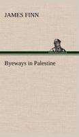 Byeways in Palestine 9356154139 Book Cover