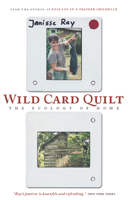 Wild Card Quilt: Taking a Chance on Home (World As Home, The) 1571312781 Book Cover