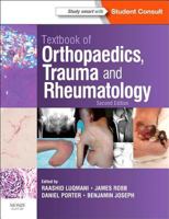 Textbook of Orthopaedics, Trauma and Rheumatology: With STUDENT CONSULT Access 0723436800 Book Cover