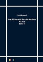 Die Bl Tezeit Der Deutschen Hanse 3864032512 Book Cover