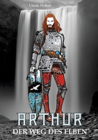 Arthur: Der Weg des Elben (German Edition) 3695104678 Book Cover