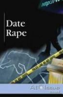 Date Rape (At Issue Series) 073773681X Book Cover