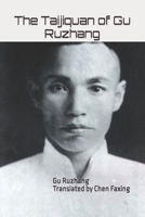 The Taijiquan of Gu Ruzhang B0CJXBHQTD Book Cover
