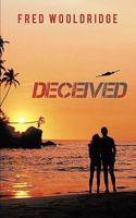 Deceived 1456725629 Book Cover