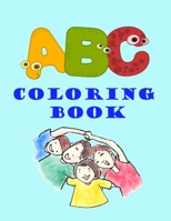 ABC Coloring Book: Alphabet Coloring books for adults, Kids Coloring Books, Great Gift for Kids, Coloring Activity Book for Girls and Kid B084Z11S31 Book Cover