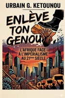 Enlève ton Genou (French Edition) B0GZH2WZG9 Book Cover