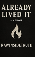 Already Lived It B0FMDHVRLR Book Cover