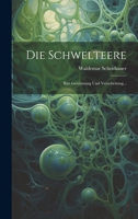 Die Schwelteere: Ihre Gewinnung Und Verarbeitung... 1022387634 Book Cover