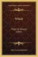 Which: Right or Wrong? 0469458291 Book Cover