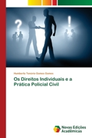 Os Direitos Individuais e a Pr�tica Policial Civil 6202034521 Book Cover