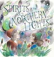 Spirits of the Northern Lights 1525532367 Book Cover