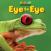 Pop-Up Creatures: Eye to Eye 0762441348 Book Cover