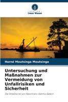 Untersuchung und Maßnahmen zur Vermeidung von Unfallrisiken und Sicherheit: Die Arbeitsorte von Necotrans-Getma Gabon 6205893479 Book Cover