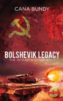 Bolshevik Legacy: The Intrasyn Conspiracy 1643762540 Book Cover