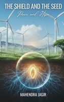 Shield and the Seed : Peace and Hope 1970283513 Book Cover