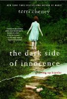 The Dark Side of Innocence: Growing Up Bipolar 1439176213 Book Cover